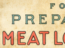 Load image into Gallery viewer, 1925 Meat Loaf Kitchen POSTER! (up to full size 24" x 36") - Vintage - Cookbook - Antique - Heller