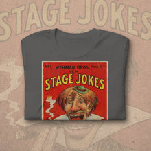 Load image into Gallery viewer, Vintage Stage Jokes T-Shirt – Retro Comic Tee | Funny Graphic Shirt | Classic Humor Gift