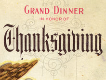 Load image into Gallery viewer, Vintage Thanksgiving Poster c.1913 - Antique Thanksgiving Dinner Menu Wall Art