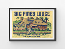 Load image into Gallery viewer, Big Pines Lodge California POSTER! (up to 24" x 36") - Vintage - Antique - Los Angeles - Big Bear - Mountains