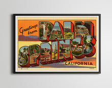 Load image into Gallery viewer, Vintage PALM SPRINGS "Large Letter" POSTER! (up to 24" x 36") - Vintage - Antique - Joshua Tree - Desert - Vacation - Coachella - Southwest