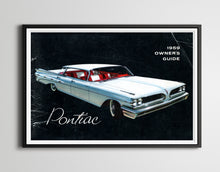 Load image into Gallery viewer, 1959 Pontiac Owner's Manual POSTER! - Vintage - Multiple Sizes - Cars