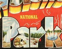 Load image into Gallery viewer, YELLOWSTONE National Park "Large Letter" Postcard POSTER! (up to 24" x 36") - Vintage