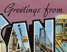 Load image into Gallery viewer, San Francisco Large Letter Postcard POSTER! (up to 24" x 36") - Fisherman's Wharf - California
