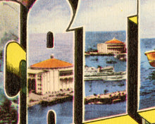 Load image into Gallery viewer, Santa Catalina Island Postcard POSTER! (24" x 36" or smaller) - Large Letter - Avalon - Casino Ballroom - California - Vintage Los Angeles