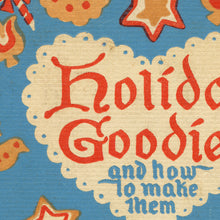 Load image into Gallery viewer, Holiday Goodies Cookie Hoodie – Vintage Christmas Treats Design - Sweets - Baker Gifts
