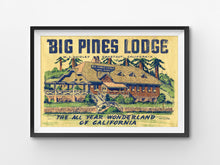 Load image into Gallery viewer, Big Pines Lodge California POSTER! (up to 24&quot; x 36&quot;) - Vintage - Antique - Los Angeles - Big Bear - Mountains
