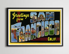 Load image into Gallery viewer, San Francisco Large Letter Postcard POSTER! (up to 24&quot; x 36&quot;) - Greetings - California - Travel
