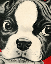 Load image into Gallery viewer, Vintage DOG POSTER! (up to 24&quot; x 36&quot;) - 1950&#39;s - Boston Terrier - Pop Art - Advertisement
